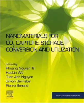 Nanomatériaux pour la capture, le stockage, la conversion et l'utilisation du CO2 - Nanomaterials for Co2 Capture, Storage, Conversion and Utilization