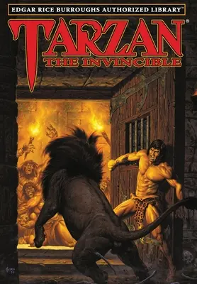 Tarzan l'Invincible : Bibliothèque autorisée d'Edgar Rice Burroughs - Tarzan the Invincible: Edgar Rice Burroughs Authorized Library