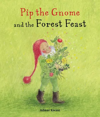 Pip le gnome et la fête de la forêt - Pip the Gnome and the Forest Feast