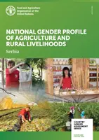 Évaluation de l'égalité entre les hommes et les femmes dans le secteur agricole et rural - Serbie - Country gender assessment of the agriculture and rural sector - Serbia