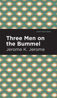 Trois hommes sur le Bummel - Three Men on the Bummel