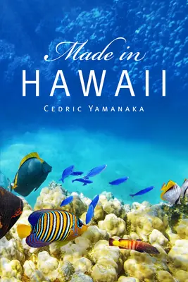 Made in Hawaii : Volume 46 - Made in Hawaii: Volume 46