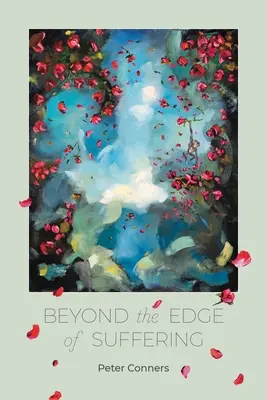 Au-delà du bord de la souffrance : Poèmes en prose - Beyond the Edge of Suffering: Prose Poems