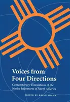 Voices from Four Directions : Traductions contemporaines des littératures amérindiennes d'Amérique du Nord - Voices from Four Directions: Contemporary Translations of the Native Literatures of North America