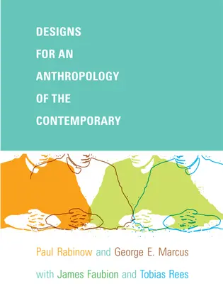 Conceptions pour une anthropologie du contemporain - Designs for an Anthropology of the Contemporary
