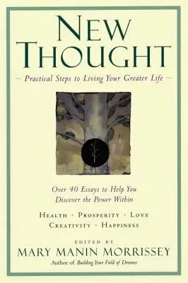 La nouvelle pensée : Une spiritualité pratique - New Thought: A Practical Spirituality