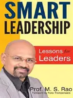 Smart Leadership - Leçons pour les dirigeants - Smart Leadership - Lessons for Leaders