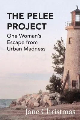 Le projet Pelée : L'évasion d'une femme de la folie urbaine - The Pelee Project: One Woman's Escape from Urban Madness