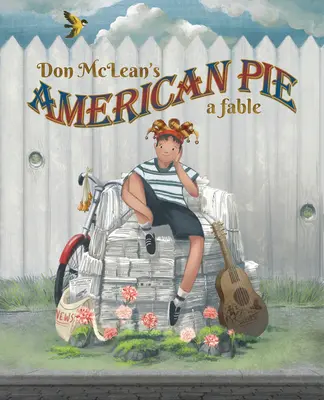 American Pie de Don McLean : Une fable - Don McLean's American Pie: A Fable