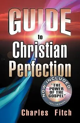 Guide de la perfection chrétienne - Guide to Christian Perfection