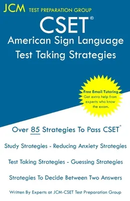 CSET Langue des signes américaine - Stratégies de prise de test : CSET 186, CSET 187 et CSET 188 - Tutorat en ligne gratuit - Nouvelle édition 2020 - Les dernières stratégies pour la réussite du CSET. - CSET American Sign Language - Test Taking Strategies: CSET 186, CSET 187, and CSET 188 - Free Online Tutoring - New 2020 Edition - The latest strategi