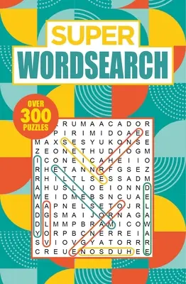 Super Wordsearch : Plus de 300 puzzles - Super Wordsearch: Over 300 Puzzles