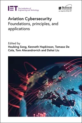 Cybersécurité dans l'aviation : Fondements, principes et applications - Aviation Cybersecurity: Foundations, Principles, and Applications