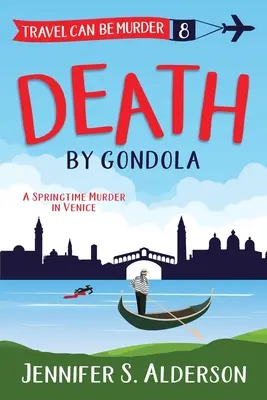 La mort en gondole : Un meurtre de printemps à Venise - Death by Gondola: A Springtime Murder in Venice