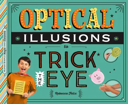 Illusions d'optique pour tromper l'œil - Optical Illusions to Trick the Eye