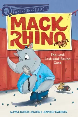 L'affaire des objets perdus : Mack Rhino, détective privé 4 - The Lost Lost-And-Found Case: Mack Rhino, Private Eye 4