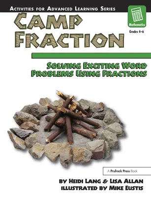 Camp Fraction : Résoudre des problèmes de mots passionnants à l'aide de fractions - Camp Fraction: Solving Exciting Word Problems Using Fractions