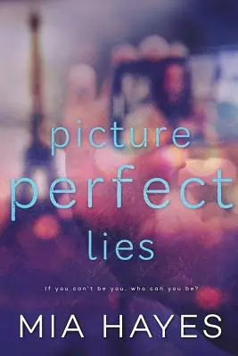 Des mensonges parfaits - Picture Perfect Lies