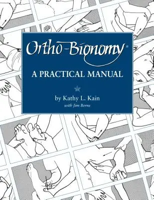 Ortho-Bionomie : Un manuel de pratique - Ortho-Bionomy: A Manual of Practice