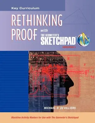 Le carnet de croquis du géomètre, repenser la preuve - The Geometer's Sketchpad, Rethinking Proof