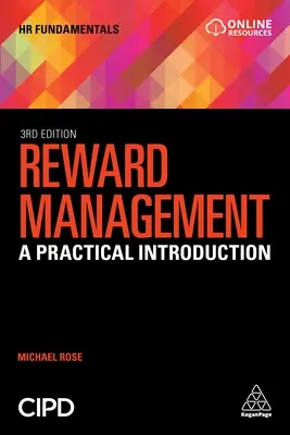 La gestion des récompenses : Une introduction pratique - Reward Management: A Practical Introduction