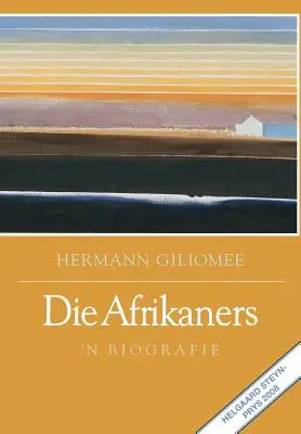 Les Afrikaners : 'n Biografie - Die Afrikaners: 'n Biografie