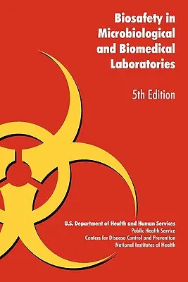 La biosécurité dans les laboratoires microbiologiques et biomédicaux - Biosafety in Microbiological and Biomedical Laboratories