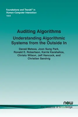 L'audit des algorithmes : Comprendre les systèmes algorithmiques de l'extérieur - Auditing Algorithms: Understanding Algorithmic Systems from the Outside in