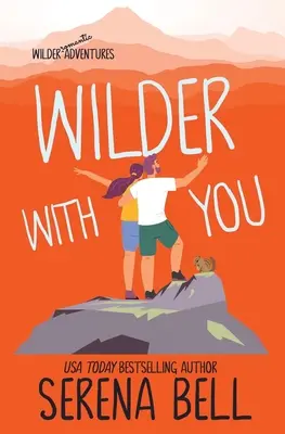 Wilder With You : Une comédie romantique torride dans une petite ville - Wilder With You: A Steamy Small Town Romantic Comedy