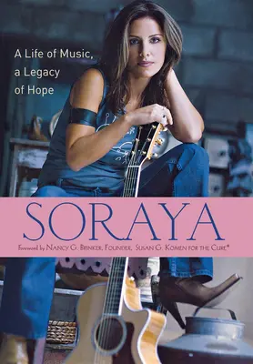 Soraya : Une vie de musique, un héritage d'espoir - Soraya: A Life of Music, a Legacy of Hope