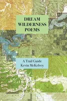 Poèmes de la nature sauvage - Dream Wilderness Poems