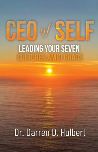 CEO of Self : Diriger vos sept cultures au milieu du chaos - CEO of Self: Leading Your Seven Cultures Amid Chaos