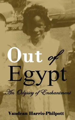 Hors d'Égypte : Une odyssée de l'enchantement - Out Of Egypt: An Odyssey of Enchantment