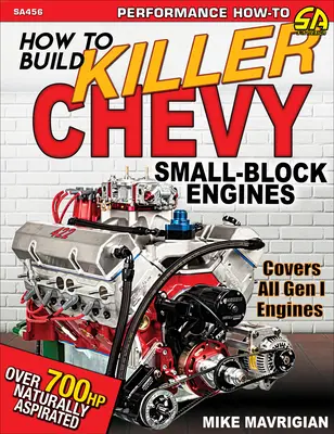 Comment construire de superbes moteurs Chevy Sb - How to Build Killer Chevy Sb Engines