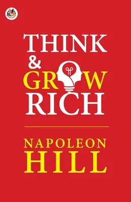 Pensez et devenez riche - Think and Grow Rich