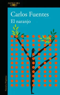 El Naranjo / L'oranger - El Naranjo / The Orange Tree