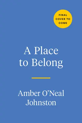 Un lieu d'appartenance : Célébrer la diversité et la parenté à la maison et ailleurs - A Place to Belong: Celebrating Diversity and Kinship in the Home and Beyond