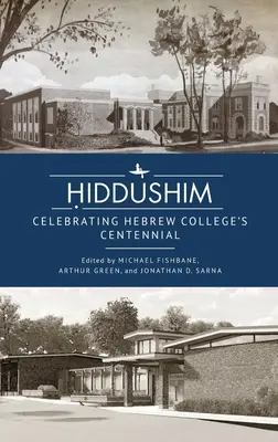 Ḥiddushim : Célébration du centenaire du Hebrew College - Ḥiddushim: Celebrating Hebrew College's Centennial