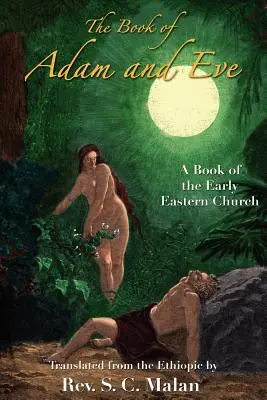 Le livre d'Adam et Eve - The Book of Adam and Eve