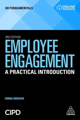 L'engagement des employés : Une introduction pratique - Employee Engagement: A Practical Introduction