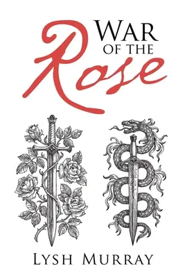 La guerre des roses - War of the Rose