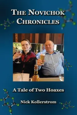 Les chroniques du Novichok, les canulars Skripal et Navalny comparés - The Novichok Chronicles, The Skripal and Navalny Hoaxes Compared