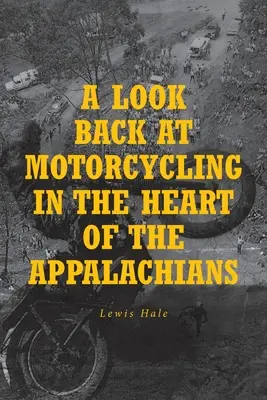 Retour sur le motocyclisme au cœur des Appalaches - A Look Back at Motorcycling in the Heart of the Appalachians