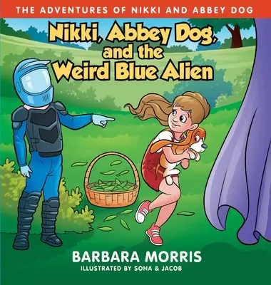 Nikki, Abbey Dog et l'étrange extraterrestre bleu - Nikki, Abbey Dog and the Weird Blue Alien