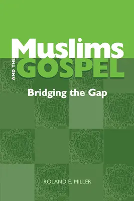 Les musulmans et l'Évangile : Combler le fossé - Muslims and the Gospel: Bridging the Gap