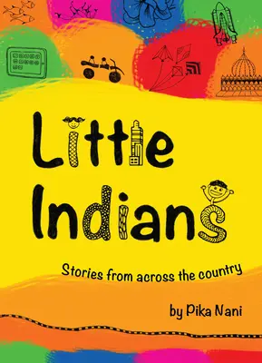 Petits Indiens : Histoires d'un bout à l'autre du pays - Little Indians: Stories from Across the Country