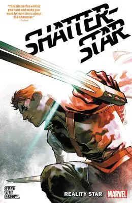 Shatterstar : Reality Star - Shatterstar: Reality Star