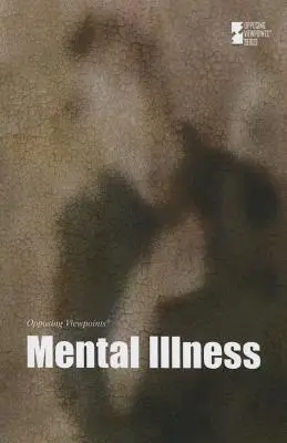 La maladie mentale - Mental Illness