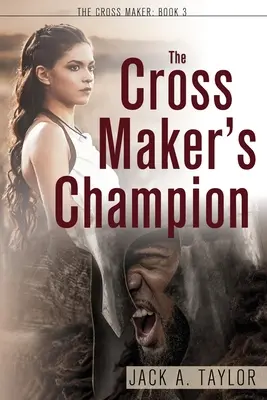 Le champion du faiseur de croix - The Cross Maker's Champion