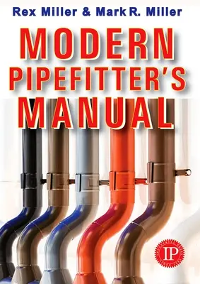 Manuel du tuyauteur moderne - Modern Pipefitter's Manual